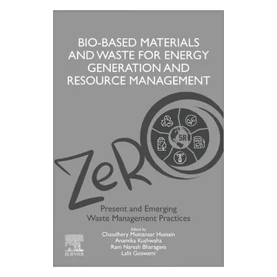 "Bio-Based Materials and Waste for Energy Generation and Resource Management: Volume 5 of Advanc