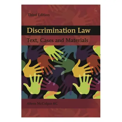 "Discrimination Law: Text, Cases and Materials" - "" ("McColgan Kc Aileen")