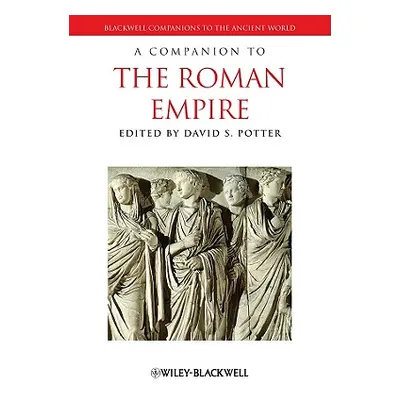 "A Companion to the Roman Empire" - "" ("Potter David S.")