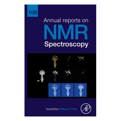 "Annual Reports on NMR Spectroscopy: Volume 108" - "" ("Price William S.")