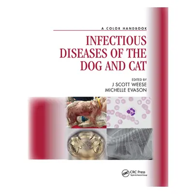 "Infectious Diseases of the Dog and Cat: A Color Handbook" - "" ("Weese J. Scott")