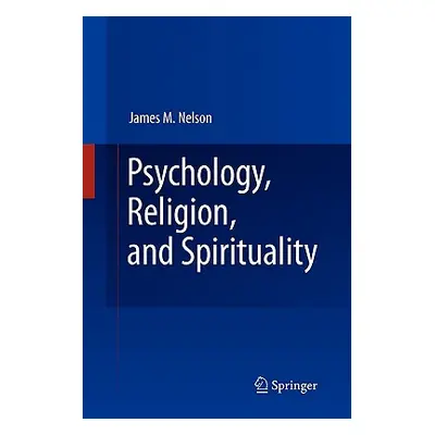 "Psychology, Religion, and Spirituality" - "" ("Nelson James M.")