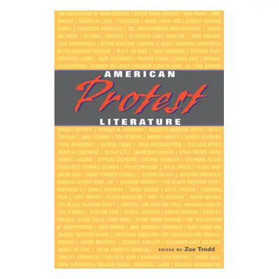 "American Protest Literature" - "" ("Trodd Zoe")