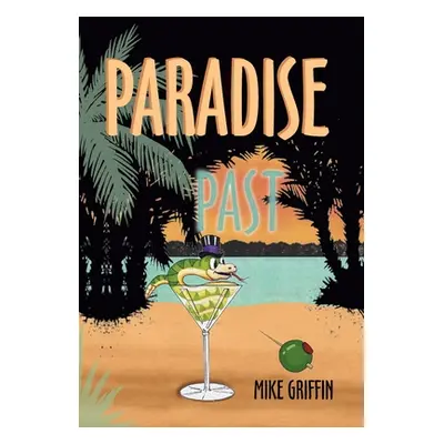 "Paradise Past" - "" ("Griffin Mike")