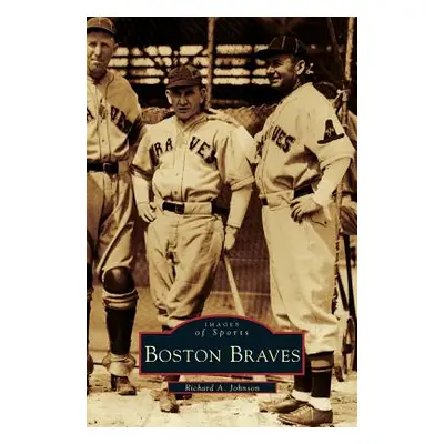 "Boston Braves" - "" ("Johnson Richard A.")