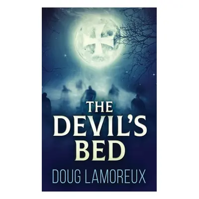 "The Devil's Bed" - "" ("Lamoreux Doug")