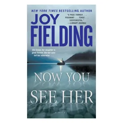 "Now You See Her" - "" ("Fielding Joy")