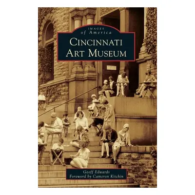 "Cincinnati Art Museum" - "" ("Edwards Geoff")