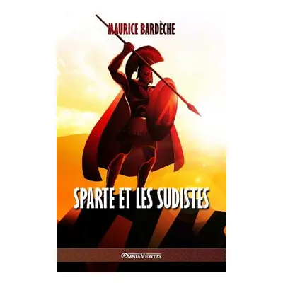 "Sparte et les Sudistes" - "" ("Bardche Maurice")