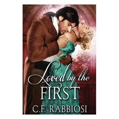 "Loved By The First" - "" ("Rabbiosi C. F.")