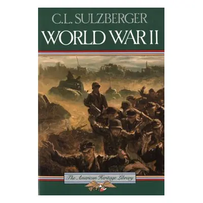 "World War II" - "" ("Sulzberger C. L.")