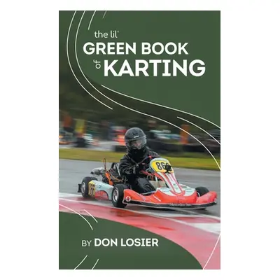 "The Lil' Green Book of Karting" - "" ("Losier Don")