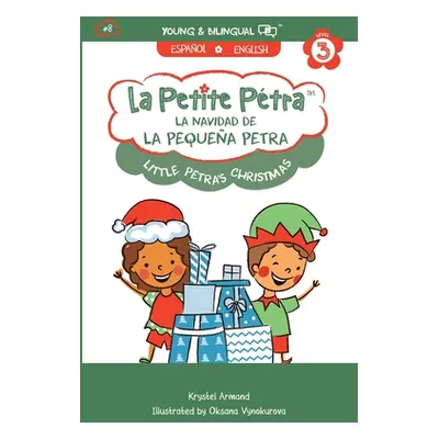 "La Navidad de la Pequea Petra: Little Petra's Christmas" - "" ("Armand Kanzki Krystel")