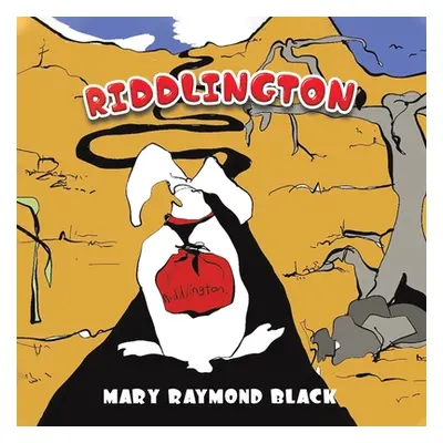 "Riddlington" - "" ("Black Mary Raymond")