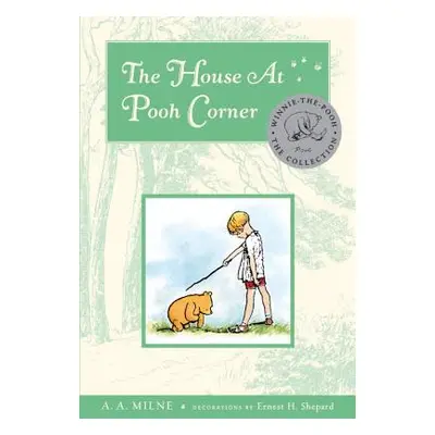 "The House at Pooh Corner" - "" ("Milne A. A.")