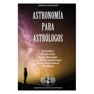 "Astronoma para Astrolgos" - "" ("Maci Tito")