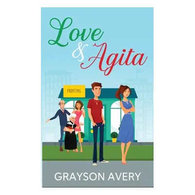 "Love and Agita" - "" ("Avery Grayson")