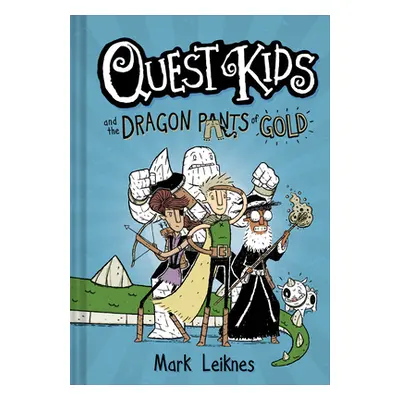 "Quest Kids and the Dragon Pants of Gold" - "" ("Leiknes Mark")