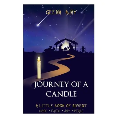 "Journey of a Candle" - "" ("Ajay Geena")