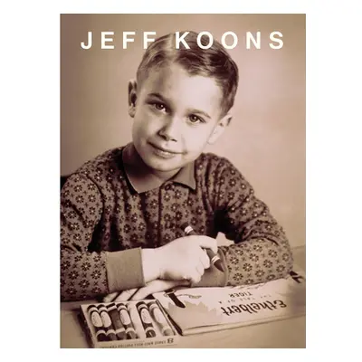 "Jeff Koons: Lost in America" - "" ("Koons Jeff")