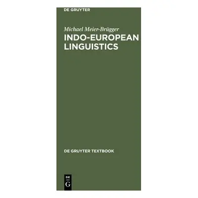 "Indo-European Linguistics" - "" ("Meier-Brgger Michael")