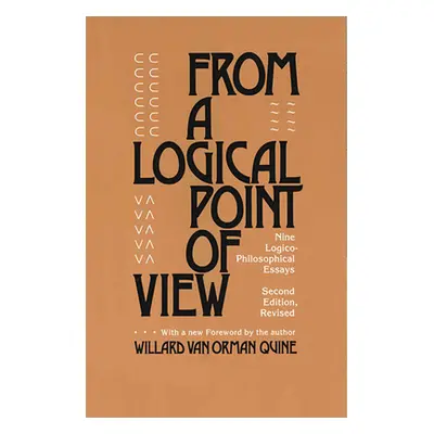 "From a Logical Point of View: Nine Logico-Philosophical Essays, Second Revised Edition" - "" ("