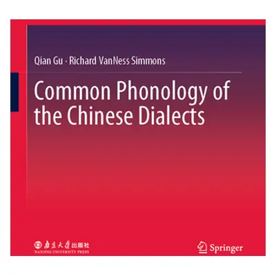 "Common Phonology of the Chinese Dialects" - "" ("Gu Qian")