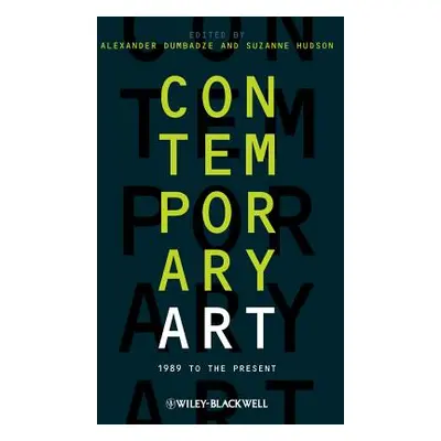 "Contemporary Art: 1989 to the Present" - "" ("Dumbadze Alexander")