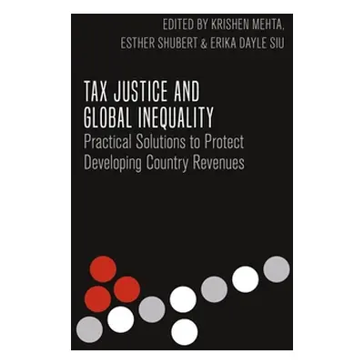 "Tax Justice and Global Inequality" - "" ("Mehta Krishen")