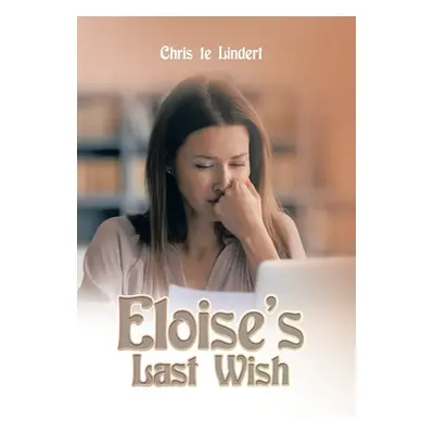 "Eloise's Last Wish" - "" ("Lindert Chris Te")