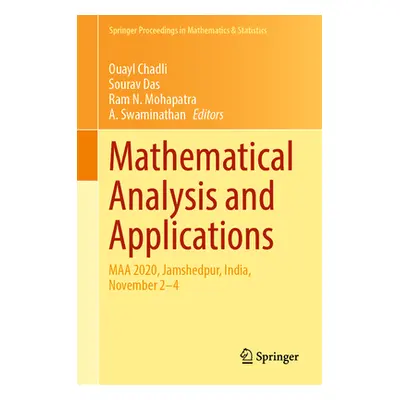 "Mathematical Analysis and Applications: Maa 2020, Jamshedpur, India, November 2-4" - "" ("Chadl