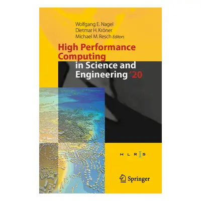 "High Performance Computing in Science and Engineering '20: Transactions of the High Performance