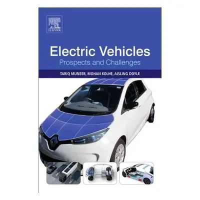 "Electric Vehicles: Prospects and Challenges" - "" ("Muneer Tariq")