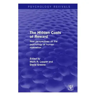 "The Hidden Costs of Reward: New Perspectives on the Psychology of Human Motivation" - "" ("Lepp