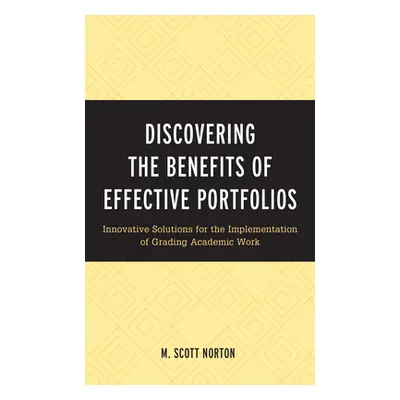 "Discovering the Benefits of Effective Portfolios: Innovative Solutions for the Implementation o