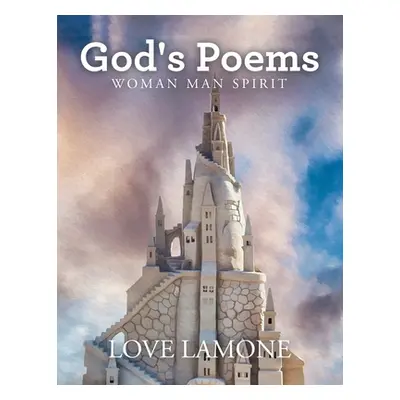 "God's Poems: Woman Man Spirit" - "" ("Lamone Love")