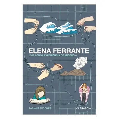 "Elena Ferrante" - "" ("Secches Fabiane")