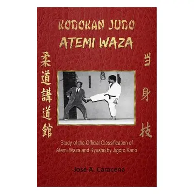 "KODOKAN JUDO ATEMI WAZA (English)." - "" ("Caracena Jose a.")