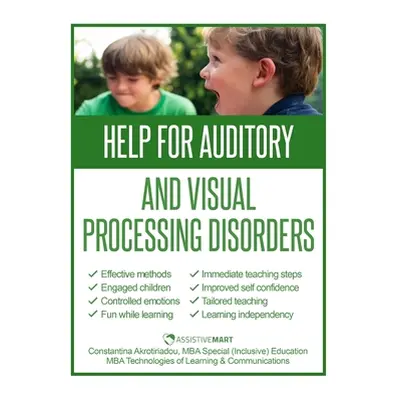 "Help for Auditory and Visual Processing Disorders: Strategies for Parents and Teachers" - "" ("