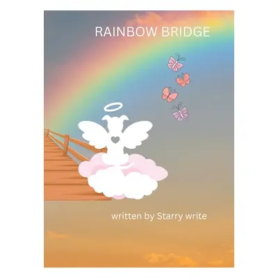 "Rainbow Bridge" - "" ("Write Starry")