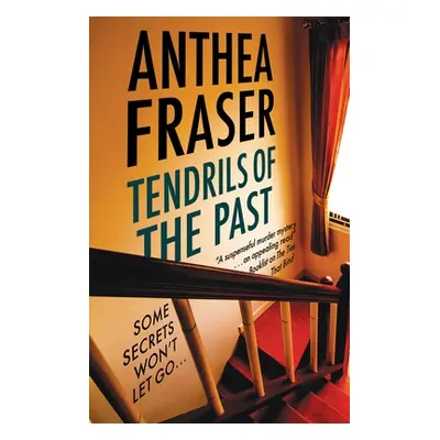 "Tendrils of the Past" - "" ("Fraser Anthea")