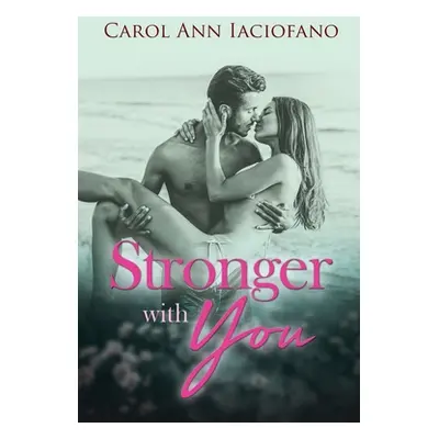 "Stronger With You" - "" ("Iaciofano Carol Ann")