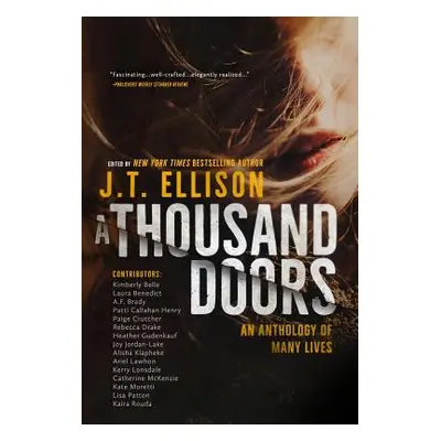 "A Thousand Doors: A Story of Many Lives" - "" ("Ellison J. T.")