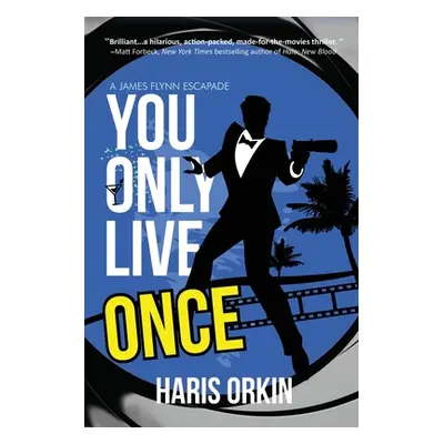 "You Only Live Once" - "" ("Orkin Haris")