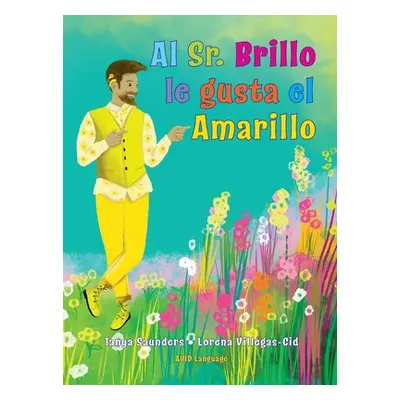 "Al Sr. Brillo le gusta el Amarillo: una divertida exploracin del color y de las diferentes pref