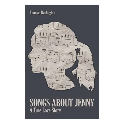 "Songs About Jenny: A True Love Story" - "" ("Darlington Thomas")