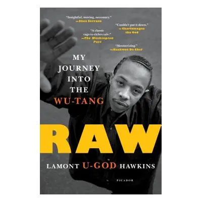 "Raw: My Journey Into the Wu-Tang" - "" ("Hawkins Lamont U-God""")