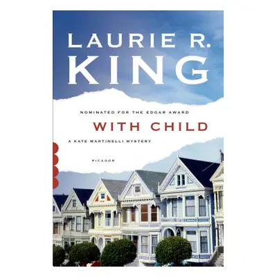 "With Child" - "" ("King Laurie R.")