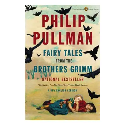 "Fairy Tales from the Brothers Grimm: A New English Version (Penguin Classics Deluxe Edition)" -