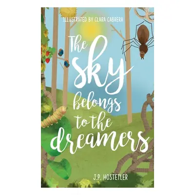 "The Sky Belongs to the Dreamers" - "" ("Hostetler Jacob")